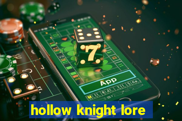 hollow knight lore